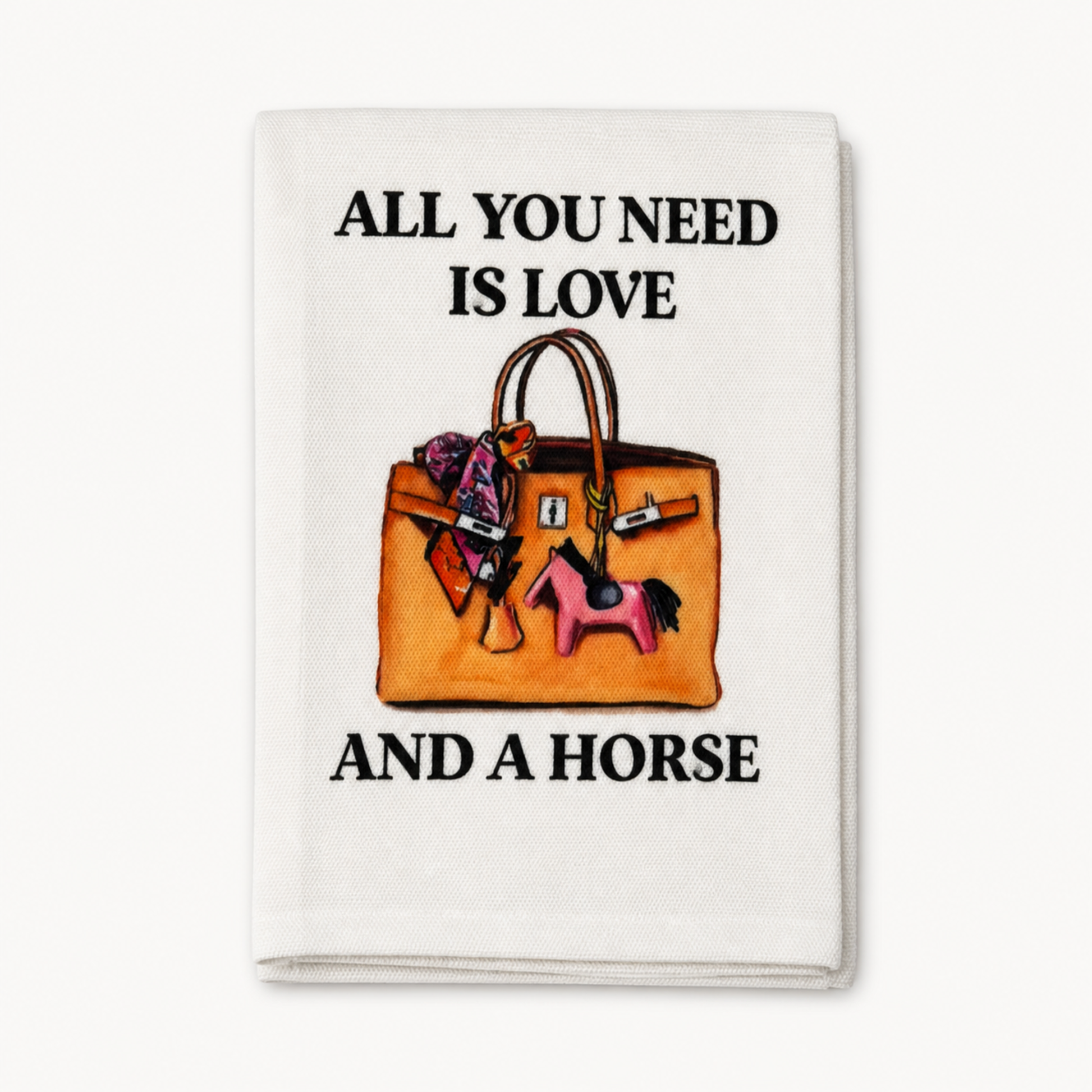 ALL YOU NEED IS LOVE AND A HORSE TEA TOWEL