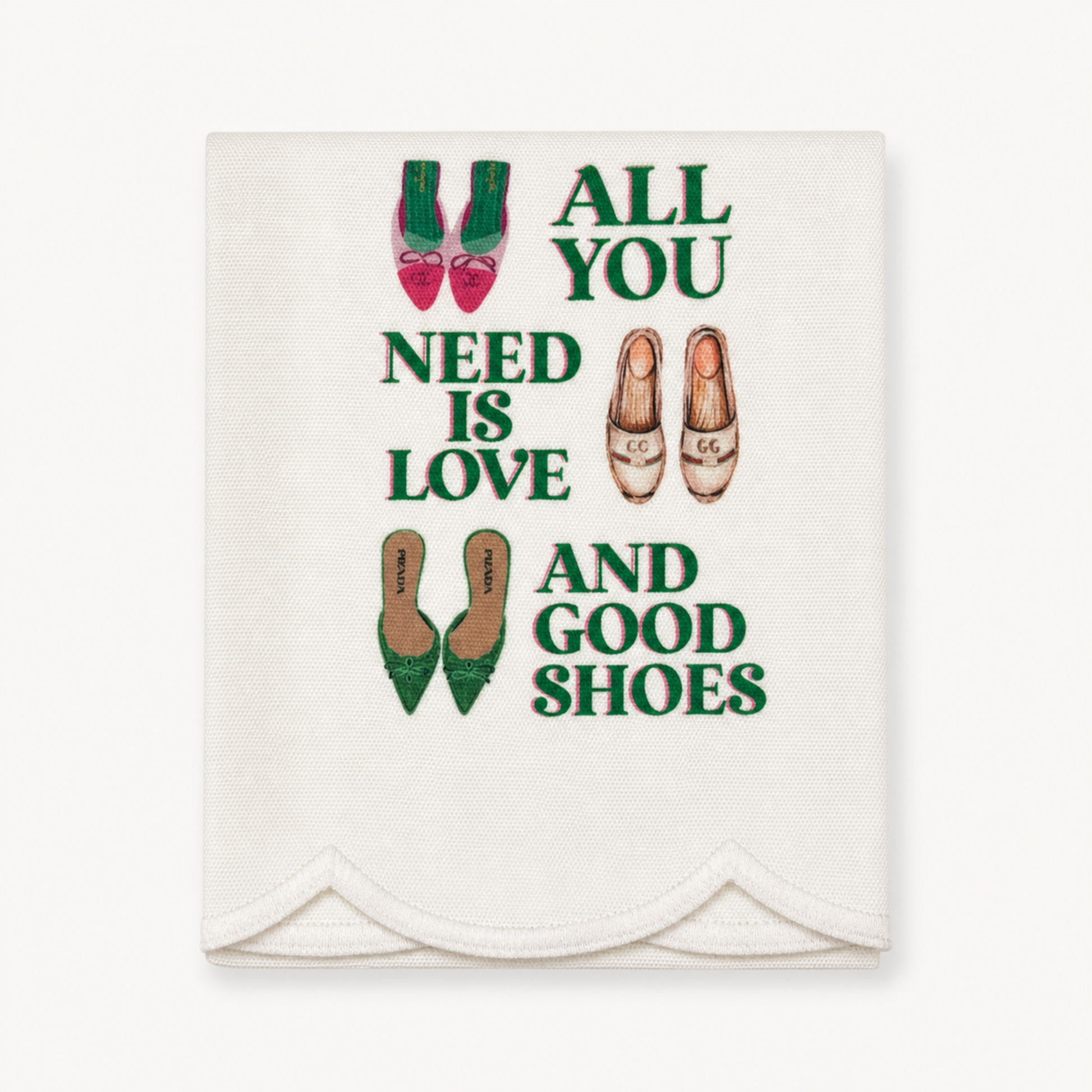 ALL YOU NEED IS LOVE AND GOOD SHOES TEA TOWEL